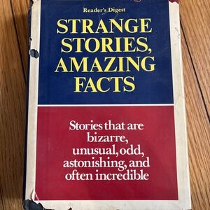 Strange Stories, Amazing Facts - Reader's Digest (Hardcover, Dust Jacket, 1978)